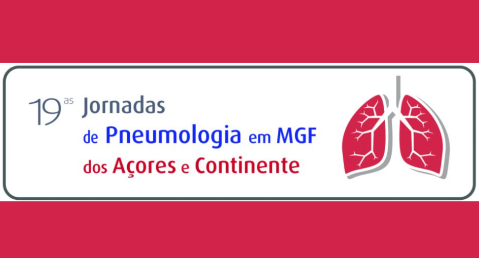 19.as Jornadas de Pneumologia em MGF dos Açores e Continente