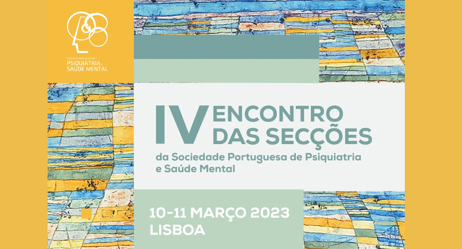 4.º Encontro das Secções da Sociedade Portuguesa de Psiquiatria e Saúde Mental 