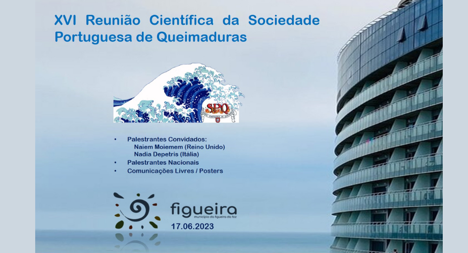 XVI Reunião Científica da Sociedade Portuguesa de Queimaduras
