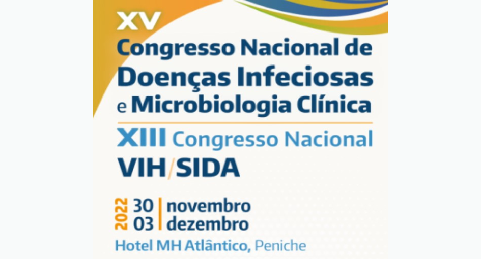 XV Congresso Nacional Doenças Infeciosas e Microbiologia Clínica | XIII Congresso Nacional VIH/SIDA.